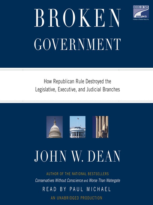 Title details for Broken Government by John W. Dean - Wait list
